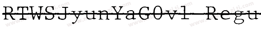 RTWSJyunYaG0v1 Regul字体转换